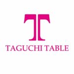 TAGUCHI TABLE -タグチテーブル-